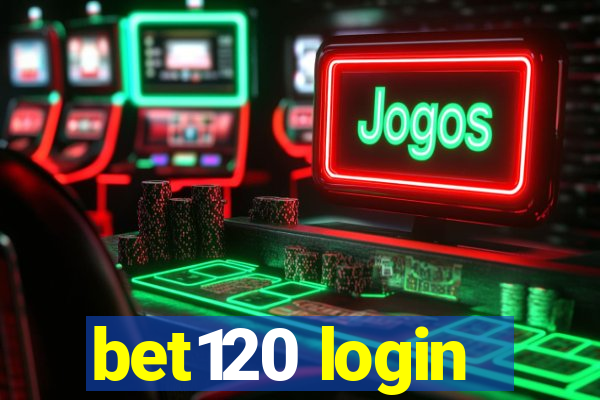 bet120 login